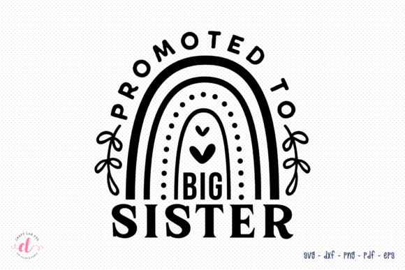 Review: Promoted to Big Sister SVG for Embroidery