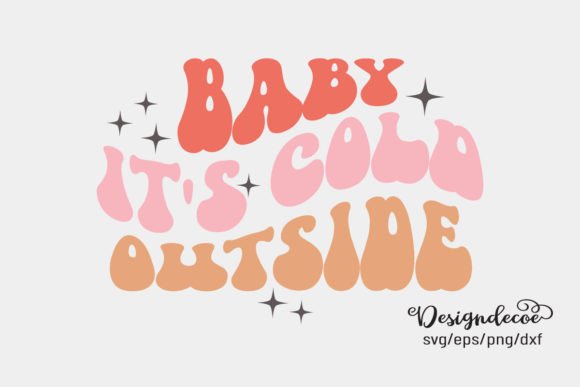 Reviewing Baby It's Cold Outside Retro Groovy SVG