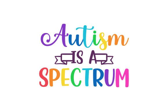 Reviewing the Autism is a Spectrum Quote Design