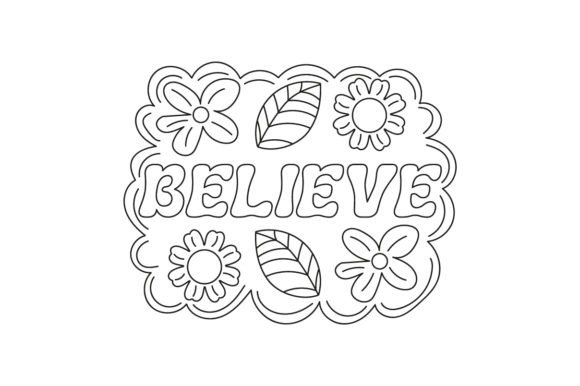 Reviewing the Believe Quote Design for Embroidery