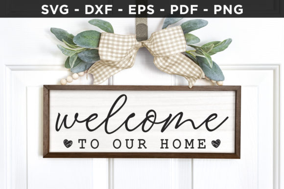 Reviewing the Welcome to Our Home SVG for Embroidery