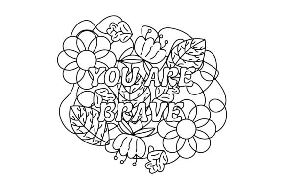 Reviewing the You Are Brave Quote for Embroidery
